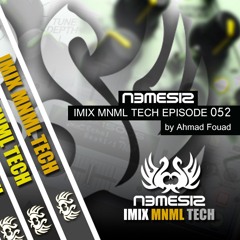 Nemesis - IMIX MNML TECH Episode 052