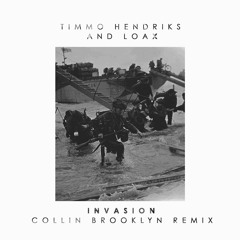 Timmo Hendriks & LoaX - Invasion (Collin Brooklyn Remix)