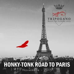 Honky-Tonk Road To Paris*