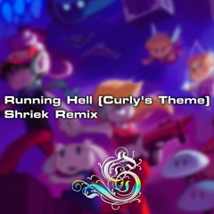 Cave Story - Running Hell (Curly's Theme) [Shriek Remix]