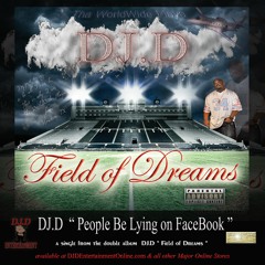DJD - People Be Lying On FaceBook