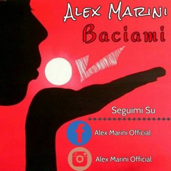 Alex Marini - Baciami