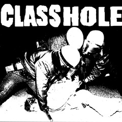 CLASSHOLE "Whole Lot Of Nothing"