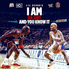 Lil Ronnie - I Am Da Shit and U Know It