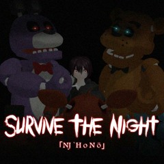 【Thai Ver.】Survive The Night「NJ `H o N ö」