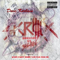 Dave Korbain-Mash Up  headshot bonefire bangarang-