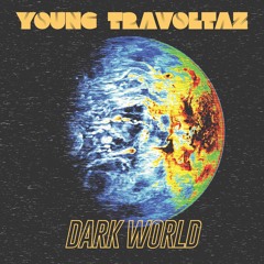 Dark World (Take me to Kolob) - Single