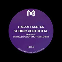 Freddy Fuentes - Sodium Pentothal EP [Incl.Remixes] NGRecords