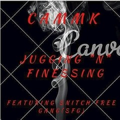 "Juggin & Finessing " Ft. Snitch Free Gang (SFG)