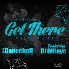 Get There!!! (DJ DiRaye)