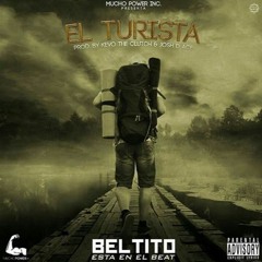 Beltito - El Turista (Prod by Josh D'Ace & Kevo The Clutch)