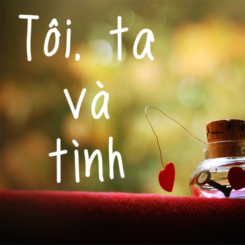 Tôi, ta và tình - Cẩm Linh, Biso Phạm