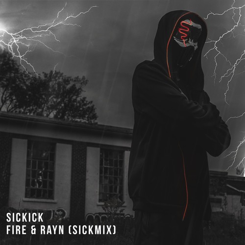 Fire & Rayn (SickMix)