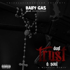 Baby Gas - Dont Trust A Soul (Feat. Don Chino)