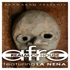 Realm Of House - "Afro" (Ft. La Nena)