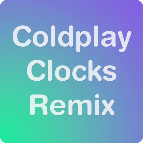 Stream Coldplay Clocks (Instrumental Remix) by Pecacheu Listen