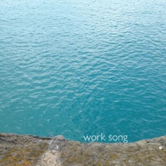Work Song [Prod. Lake Indigo]