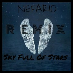 Coldplay - Sky Full Of Stars (NefarioRemix).mp3.mp3