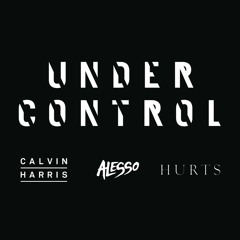 Calvin Harris & Alesso - Under Control (Nehuen Guntin Mashup) *FREE DOWNLOAD*
