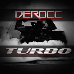 Derocc - Turbo (Trekter Remix)