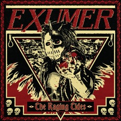 Exumer "The Raging Tides"