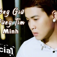 Cảnh Minh - Có Không Giữ Mất Đừng Tìm - DJ Phú Sea Remix