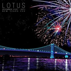 Lotus- Its All Clear To Me Now 12/31/11