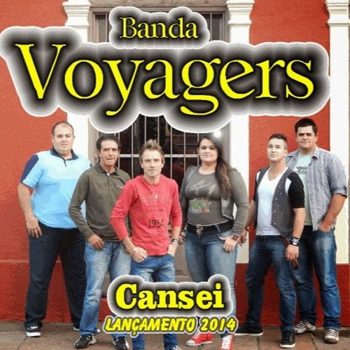 BANDA VOYAGERS - CANSEI