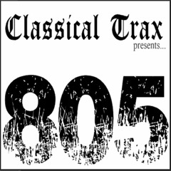 Classical Trax Presents: 805 EP