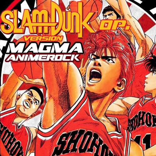 Stream Slam Dunk Op - Quiero gritar te amo.mp3 by MAGMA Anime Rock | Listen  online for free on SoundCloud