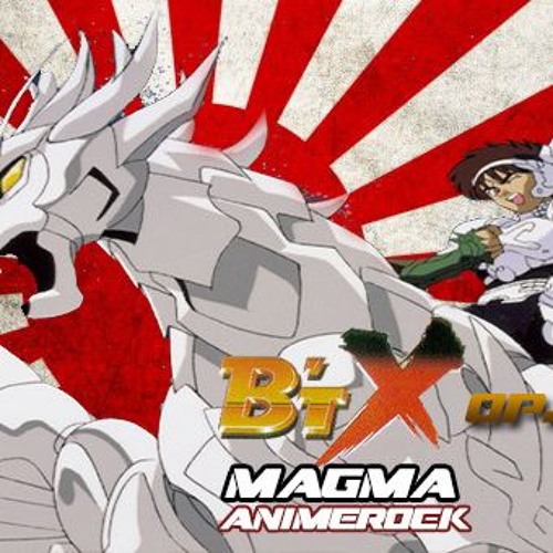 Stream Bt'X Opening.mp3 by MAGMA Anime Rock | Listen online for free on  SoundCloud