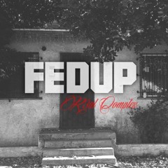 Fed Up (NASA) (Prod. The Beat Plug)
