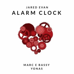 Alarm Clock (feat. Marc E Bassy & Yonas)