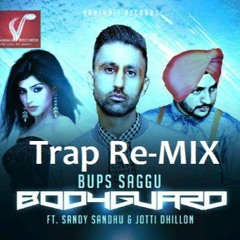 BodyGuard Trap Bhangra Mix