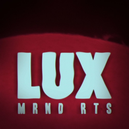 ≈LUX EP≈