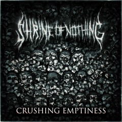 Crushing Emptiness - I