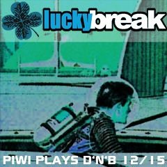 Piwi plays Drum'n'Bass - 12/15