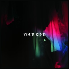 Your Kind (Matias Aguayo Version)