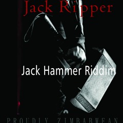 Jack Hammer Riddim