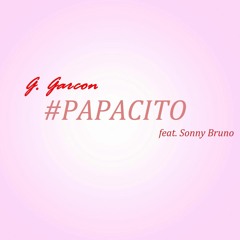 G. Garҫon- #PAPACITO (feat. Sonny Bruno)
