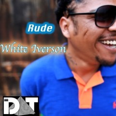 Rude- White Iverson remix
