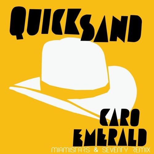 Caro Emerald - Quicksand (Miamistars & Seventy Remix)