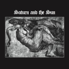 SATURN AND THE SUN - IN THE NAME OF PSYCHIC EXPANSION (iDEAL130 7")