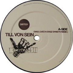 Till von Sein - Ovas (Catz N Dogz Ohne FX Remix)