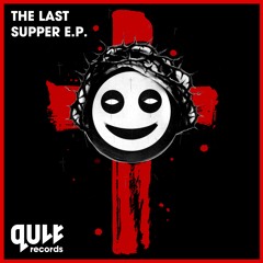 The Last Supper EP - OUT NOW