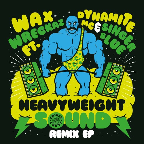 Wax Wreckaz - Heavyweight Sound (North Base Remix)