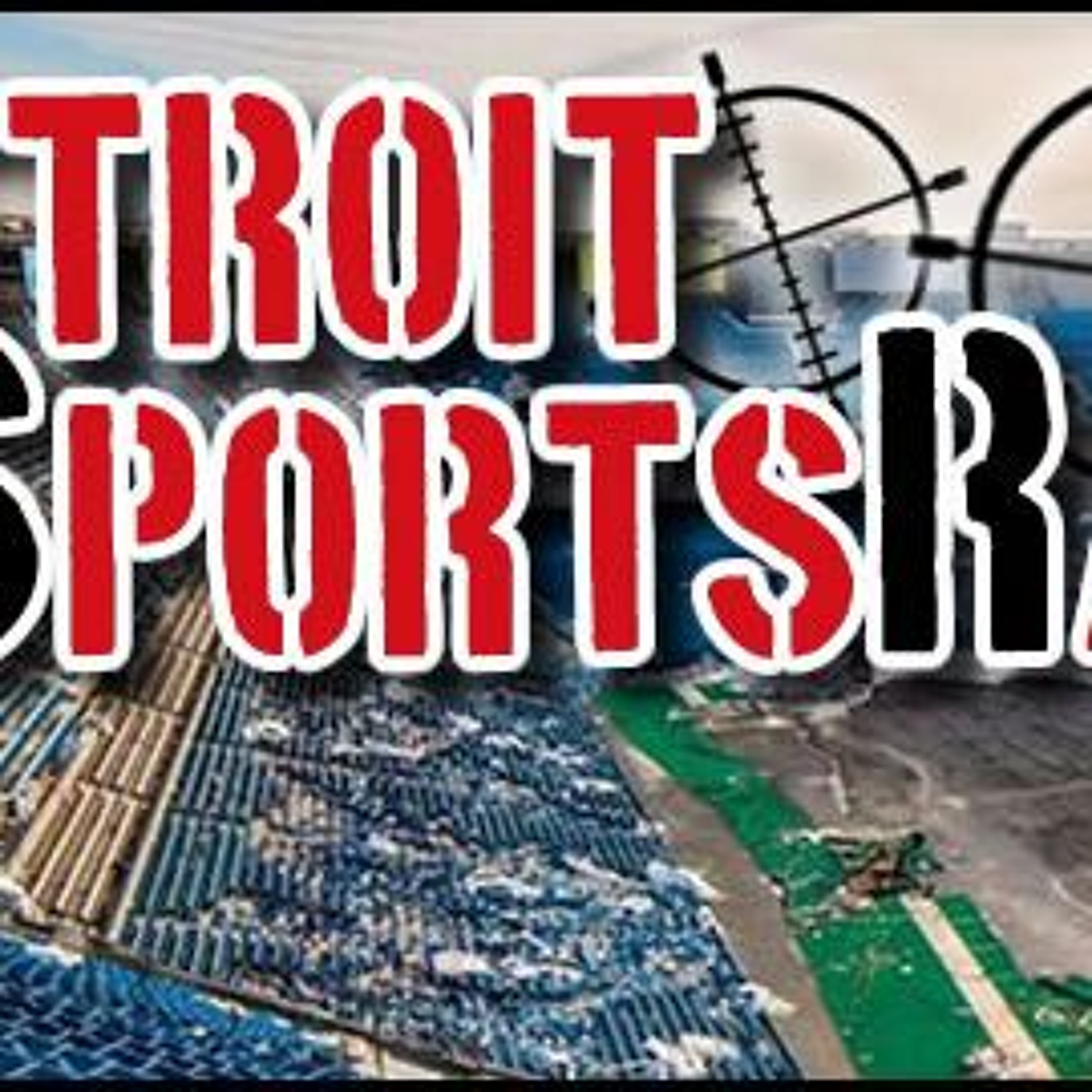 Detroit Sports Rag Podcast, Episode 8 episode artwork