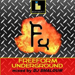 FREEFORM UNDERGROUND (mixed by DJ SMALOUM)