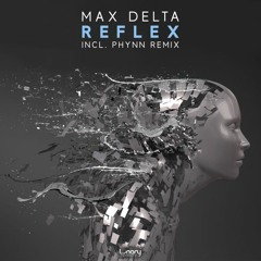 Max Delta - Reflex (Original Mix)