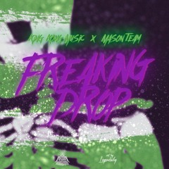 KING KONG MUSIC & MASON TEAM -  FREAKING DROP